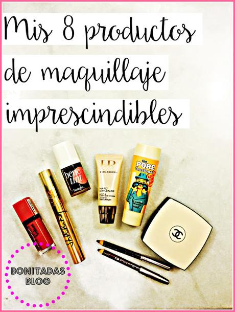 Mis 8 Productos De Maquillaje Imprescindibles