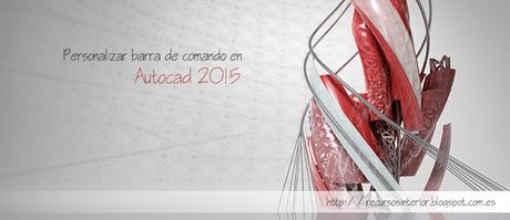 Personalizar barra de comando en Autocad 2015