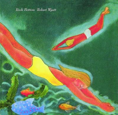 'Rock Bottom' - 1974 - Robert Wyatt: