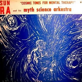 Sun Ra: Cosmic Tones for Mental Therapy (El Saturn Records,1963)