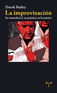 Derek Bailey sobre el jazz Derek Bailey sobre el jazz