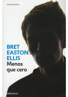 Menos que cero — Bret Easton Ellis Menos que cero — Bret Easton Ellis