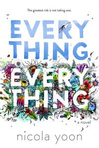 Reseña: Everything, Everything de Nicola Yoon