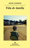 Vida de familia. Akhil Sharma Vida de familia. Akhil Sharma