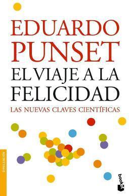 14 mejores libros de Eduardo Punset El viaje a la felicidad