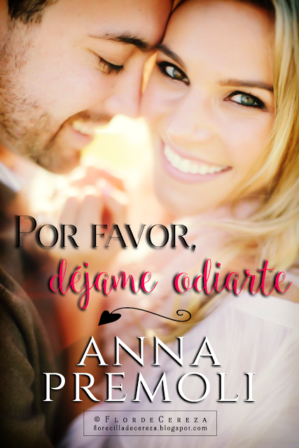 Reseña | Por favor, déjame odiarte, Anna Premoli Reseña | Por favor, déjame odiarte, Anna Premoli