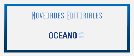 Novedades Editoriales #9: Oceano - Marzo