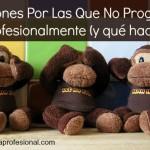 3 razones por las que no progresas profesionalmente (y qué hacer al respecto)