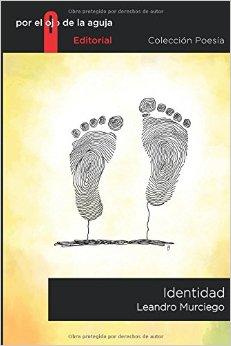 Nació Identidad, el primer libro de Leandro Murciego