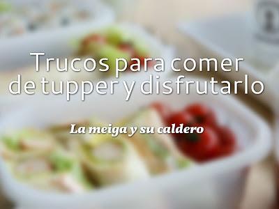 Trucos para comer de tupper y disfrutarlo Trucos para comer de tupper y disfrutarlo