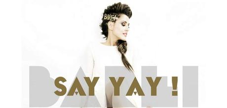 ‘Say Yay!’ de Barei es el nuevo single de la semana say-yay
