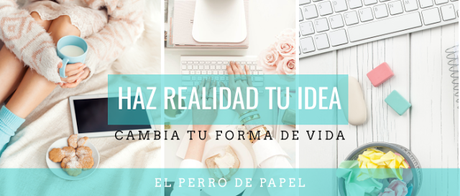Cómo hacer realidad tu idea y vivir de lo que te apasiona Cómo hacer realidad tu idea y vivir de lo que te apasiona
