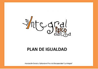 Presentación Plan de Igualdad de la Asociación La Integral Psicodanza. Arte Inclusivo.