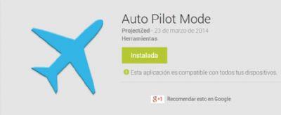 Ahorra batería de tu Android con Auto Pilot Mode que activa el Modo Avión cuando pierdes señal Ahorra batería de tu Android con Auto Pilot Mode que activa el Modo Avión cuando pierdes señal