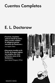 CUENTOS COMPLETOS, E. L. DOCTOROW