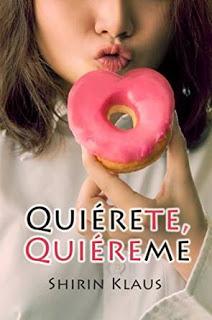 Reseña Quiérete, quiéreme de Shirin Klaus Reseña Quiérete, quiéreme de Shirin Klaus