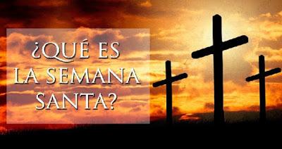 Qué Es La Semana Santa y Cuál Es Su Origen Histórico? Qué Es La Semana Santa y Cuál Es Su Origen Histórico?