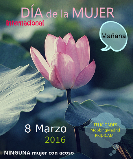 Ninguna mujer con acoso laboral. Dia Internacional de la Mujer - 8 de Marzo Ninguna mujer con acoso laboral. Dia Internacional de la Mujer - 8 de Marzo