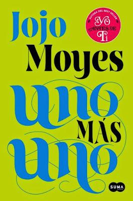 Uno más uno (Jojo Moyes) Uno más uno (Jojo Moyes)