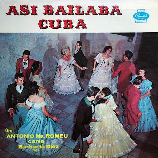 Barbarito Diez con la Orquesta Antonio Maria Romeu - Asi Bailaba Cuba Vol. 6