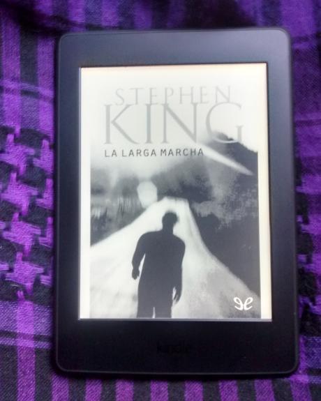 La larga marcha, Stephen King, Richard Bachman La larga marcha, Stephen King, Richard Bachman