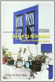 Las luces nómadas - Esteban Martínez Serra Las luces nómadas - Esteban Martínez Serra