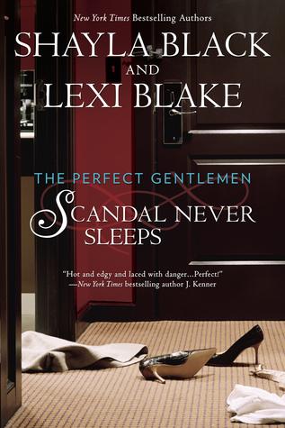 Scandal Never Sleeps (The Perfect Gentlemen, #1)