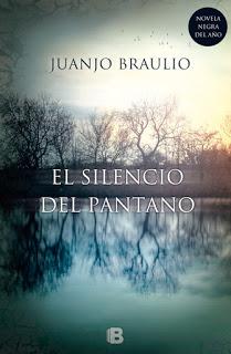 El silencio del pantano. Juanjo Braulio