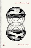 Los nombres del fuego. Fernando J. López Los nombres del fuego. Fernando J. López