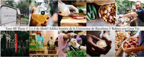 Taste All Those, cita Foodie con Farmers Market y Street Food taste all those abril