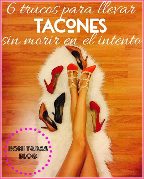 6 Trucos Para Llevar Tacones Sin Morir En El Intento 6 Trucos Para Llevar Tacones Sin Morir En El Intento