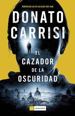 El Cazador de la oscuridad - Donato Carrisi