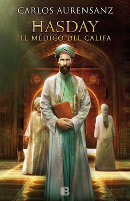 Hasday. El médico del califa - Carlos Aurensanz Hasday. El médico del califa - Carlos Aurensanz