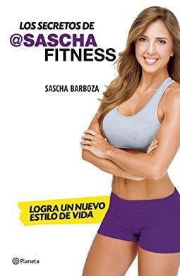 Los secretos de Sascha Fitness