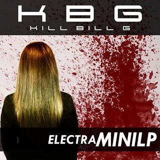 KILL BILL G - ELECTRA MINI LP KILL BILL G - ELECTRA MINI LP
