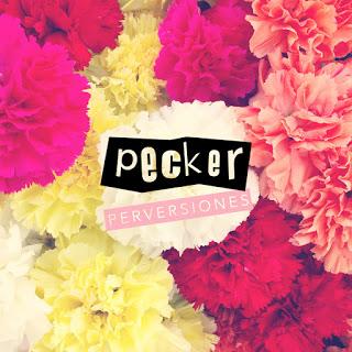 [Disco] Pecker - Perversiones (2016)