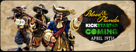 Firelock Games - ¡Piratas! - Blood and Plunder Kickstarter (Nueva marca)