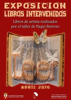Exposición de libro intervenidos, creados por el taller de manualidades de Paqui Barroso Libros internevidos