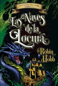 Reseña Las naves de la locura - Robin Hobb