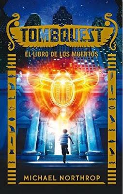 Reseña 'Tombquest. El libro de los muertos' de Michael Northop Reseña 'Tombquest. El libro de los muertos' de Michael Northop