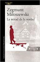 La mitad de la verdad. Zygmunt Miloszewski La mitad de la verdad. Zygmunt Miloszewski