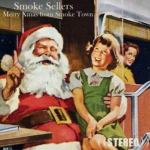 Smoke Sellers – Merry Xmas from Smoke Town