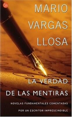 Mario Vargas Llosa - La verdad de las mentiras