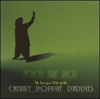 I dont like The Best Of..... Cherry Poppin' Daddies, una de las excepciones para confirmar la regla I dont like The Best Of..... Cherry Poppin' Daddies, una de las excepciones para confirmar la regla