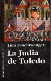 Lion Feuchtwanger - La judía de Toledo