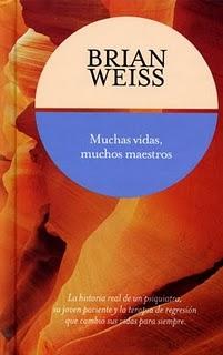 MUCHAS VIDAS, MUCHOS MAESTROS, LAZOS DE AMOR ( BRIAN WEISS)