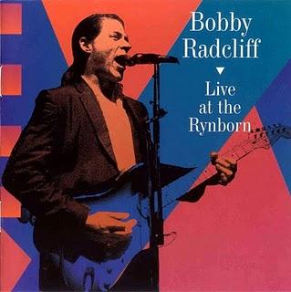 BOBBY RADCLIFF  -  LIVE AT THE RYNBORN  ( 1997 )