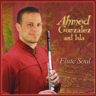 Ahmed González and Isla – Flute Soul Ahmed González and Isla – Flute Soul