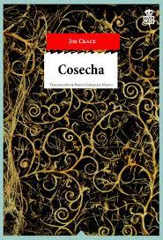 COSECHA (JIM CRACE)