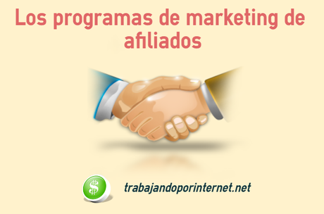 Los programas de marketing de afiliados Los programas de marketing de afiliados